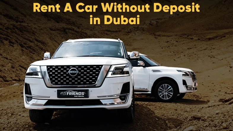 Car Rental Dubai No Deposit: A Comprehensive Guide