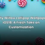 Buffy Willow Lollipop Wallpaper iOS18: A Fresh Take on Customization